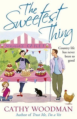 Book cover of The Sweetest Thing by Cathy Woodman