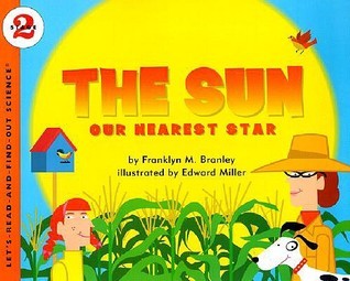 Book cover of The Sun: Our Nearest Star by Franklyn Mansfield Branley, Edward Miller (Illus.)