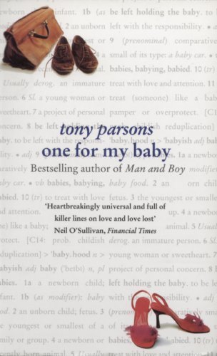 Book cover of One For My Baby by Tony Parsons