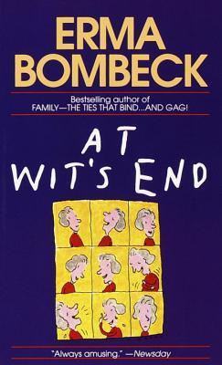 Book cover of At Wit's End by Erma Bombeck