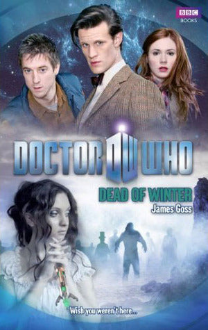 Book cover of Doctor Who: Dead Of Winter by James Goss