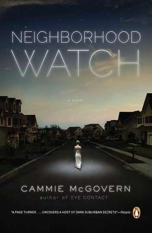 Book cover of Neighborhood Watch: A Novel by Cammie McGovern