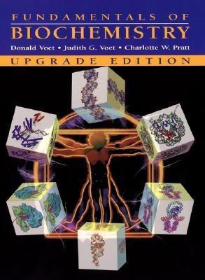 Book cover of Fundamentals Of Biochemistry by Donald Voet, Judith G. Voet, Charlotte W. Pratt