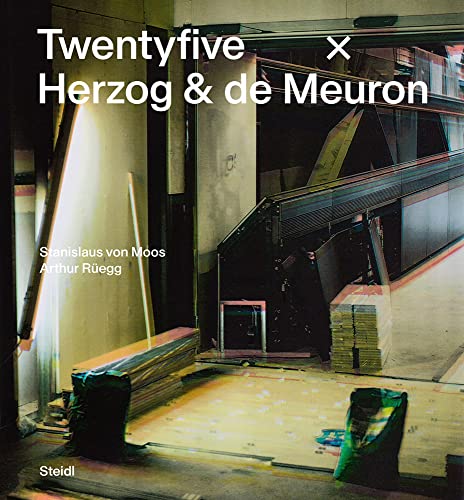 Book cover of Twentyfive X Herzog & De Meuron by Stanislaus von Moos