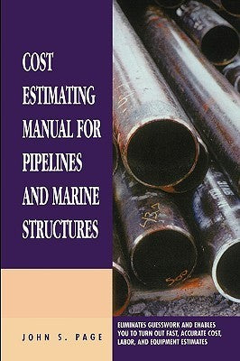 Book cover of Cost Estimating Manual For Pipelines And Marine Structures by John S. Page