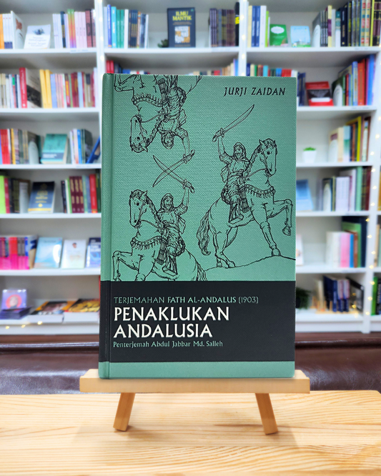 Book cover of Penaklukan Andalusia by Jurji Zaidan, Abdul Jabbar Md. Salleh (Trans.)