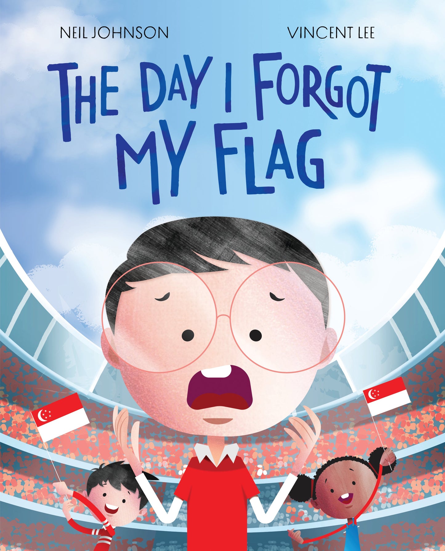 Book cover of The Day I Forgot My Flag by Neil Johnson, Vincent Lee (Illus.)