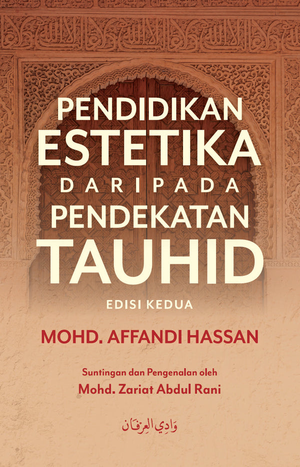 Book cover of Pendidikan Estetika Dari Pendekatan Tauhid by Mohd. Affandi Hassan