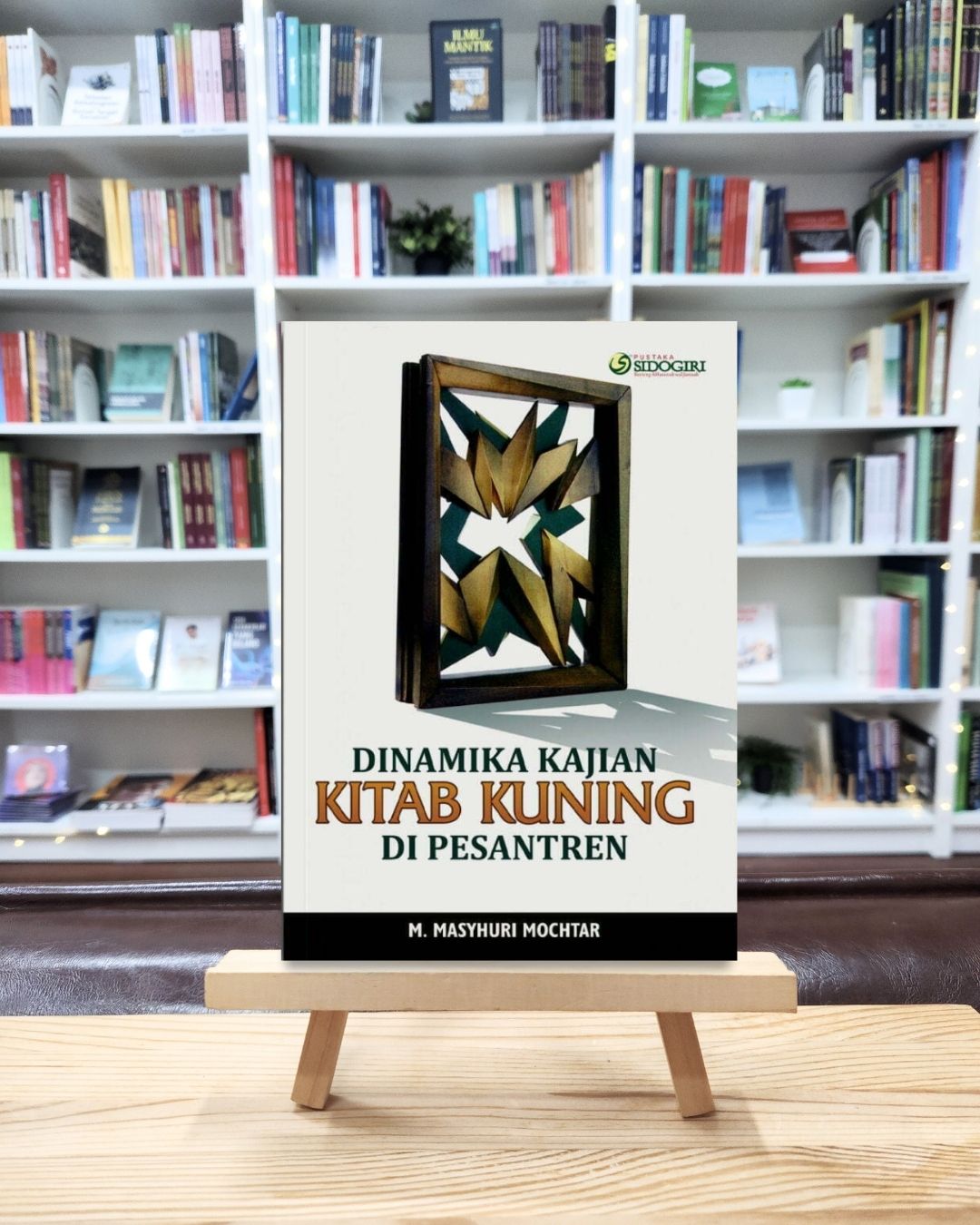 Book cover of Dinamika Kajian Kitab Kuning Di Pesantren by M. Masyhuri Mochtar