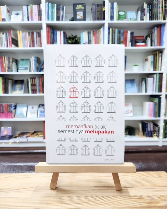 Book cover of Memaafkan Tidak Semestinya Melupakan by Syakir Azhari