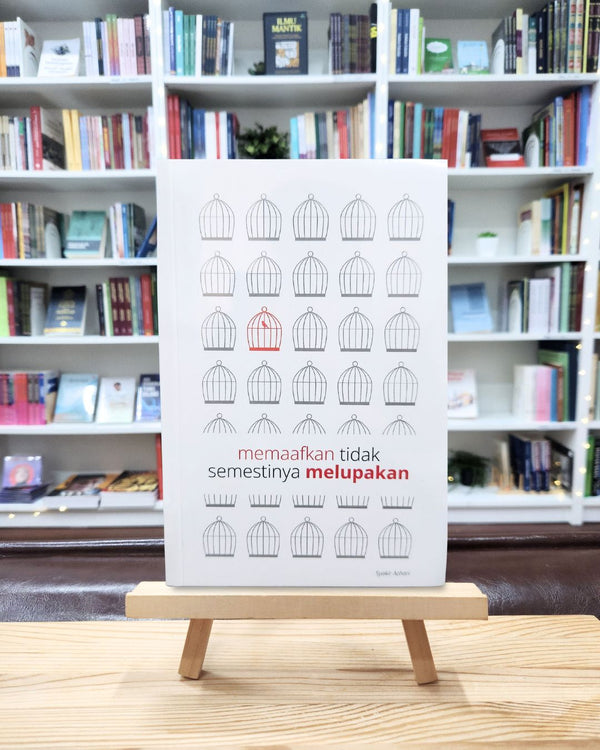 Book cover of Memaafkan Tidak Semestinya Melupakan by Syakir Azhari