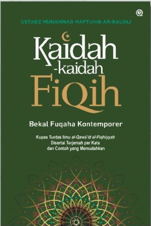 Book cover of Kaidah-Kaidah Fiqih by Ustadz Muhammad Maftuhin Ar-Raudli