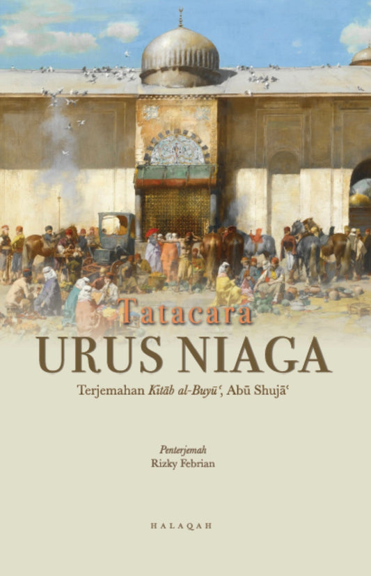 Book cover of Tatacara Urus Niaga by Abu Shuja al-Aṣfahānī, Rizky Febian (Trans.)