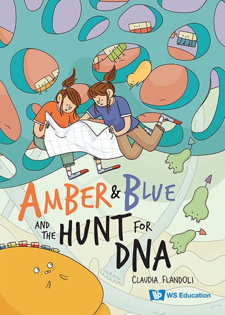 Book cover of Amber and Blue and the Hunt for DNA by Claudia Flandoli