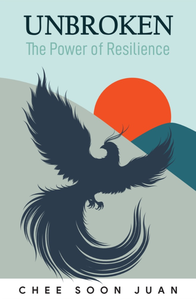 Book cover of Unbroken: The Power of Resilience by Chee Soon Juan