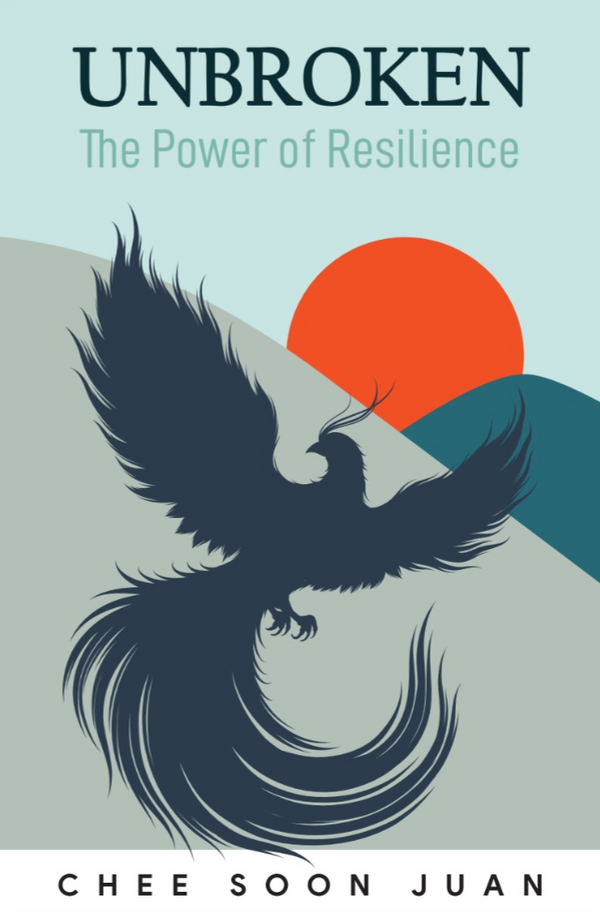 Book cover of Unbroken: The Power of Resilience by Chee Soon Juan