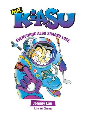 Book cover of Mr Kiasu: Everything Also Scared to Lose Vol. 05 by Johnny Lau