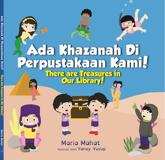 Book cover of Ada Khazanah Di Perpustakaan Kami by Maria Mahat, Yaney Yusup (Illus.)