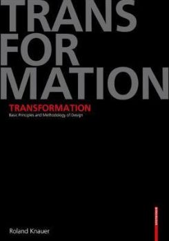 Book cover of Transformation: Basic Principles and Methodology of Design by Roland Knauer