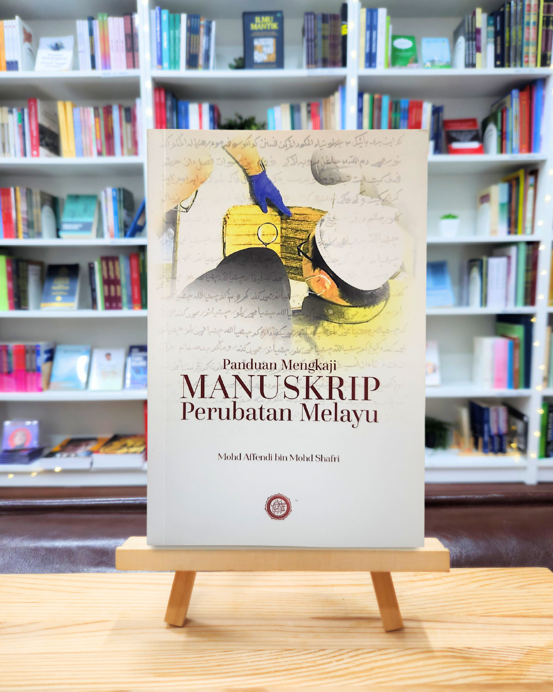 Book cover of Panduan Mengkaji Manuskrip Perubatan Melayu by Mohd Affendi Mohd Shafri