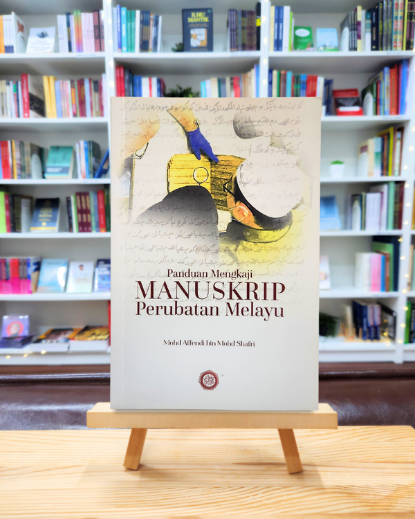 Book cover of Panduan Mengkaji Manuskrip Perubatan Melayu by Mohd Affendi Mohd Shafri