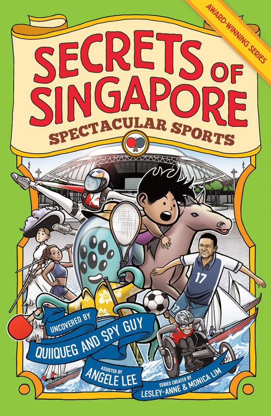 Book cover of Secrets Of Singapore: Spectacular Sports by Angèle Lee, Elvin Ching